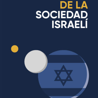 El eclipse de la sociedad israelí. Las claves para descifrar a Israel en Gaza