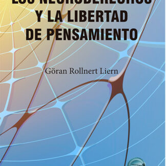 Los neuroderechos y la libertad de pensamiento