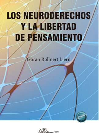 Los neuroderechos y la libertad de pensamiento