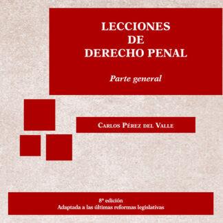 Lecciones de Derecho Penal. Parte general