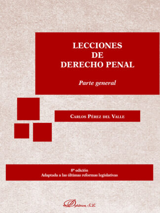 Lecciones de Derecho Penal. Parte general