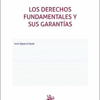 Derechos fundamentales y sus garantías