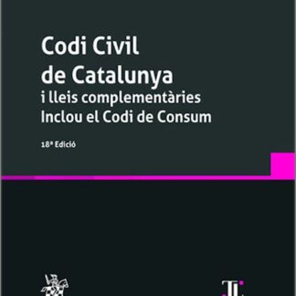 Codi Civil de Catalunya i lleis complementàries. Inclou el Codi De Consum
