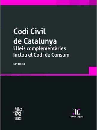 Codi Civil de Catalunya i lleis complementàries. Inclou el Codi De Consum