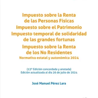 Impuesto sobre la Renta de las Personas Físicas. Impuesto sobre el Patrimonio. Impuesto temporal de solidaridad