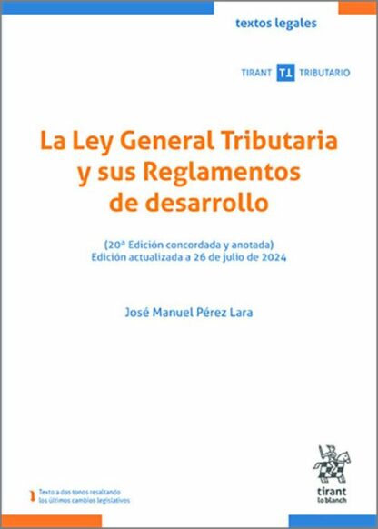 La Ley General Tributaria y sus Reglamentos de desarrollo 2024. Edición concordada y anotada)