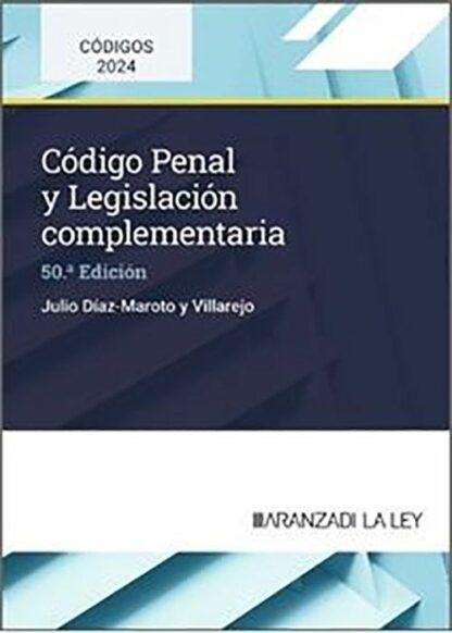Código Penal y legislación complementaria 2024
