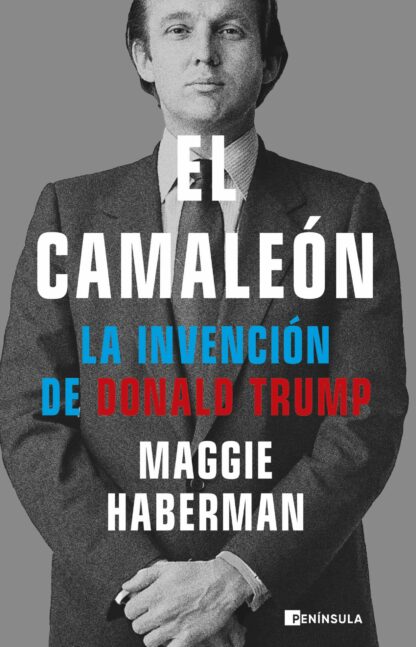 El camaleón. La invención de Donald Trump