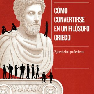 Cómo convertirse en un filósofo griego
