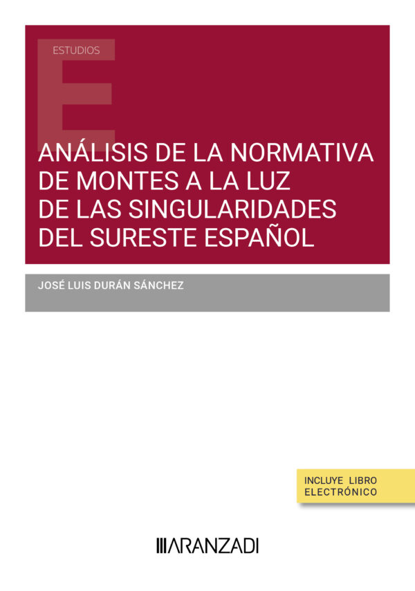 Análisis de la normativa de montes / J.L. DURÁN / 9788411620925