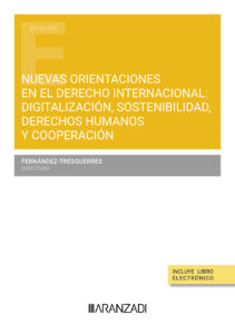 Nuevas orientaciones en el derecho internacional / 9788411625296