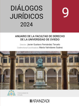 Diálogos Jurídicos 2024. Anuario de la Facultad de Derecho de la Universidad de Oviedo  nº. 9,