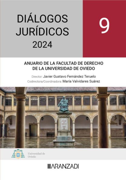 Diálogos Jurídicos 2024. Anuario de la Facultad de Derecho de la Universidad de Oviedo  nº. 9,