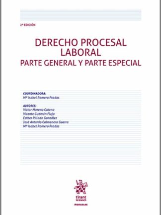 Derecho procesal laboral. Parte general y parte especial