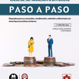 Pensión compensatoria en caso de separación o divorcio. Paso a paso 2024. Requisitos para su concesión, modificación, extinción y diferencias con otras figuras jurídicas similares