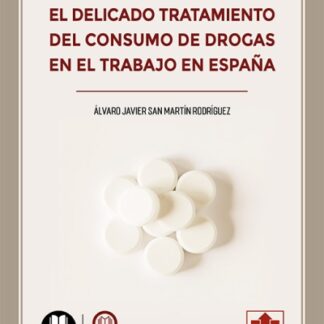 Delicado tratamiento del consumo de drogas en el trabajo
