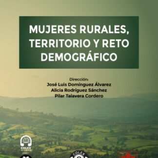 Mujeres rurales, territorio y reto demográfico