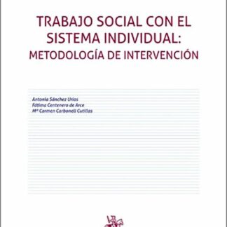 Trabajo Social con el Sistema Individual: metodología de intervención