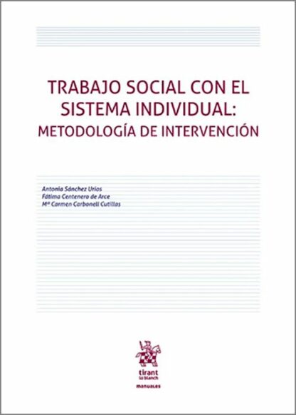 Trabajo Social con el Sistema Individual: metodología de intervención