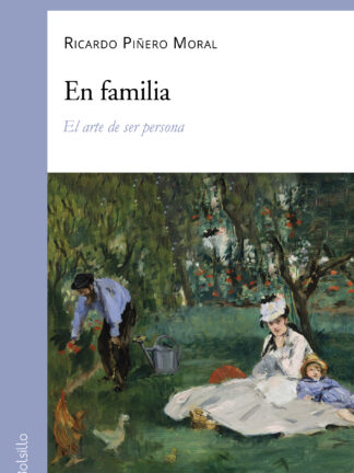 En familia El arte de ser persona