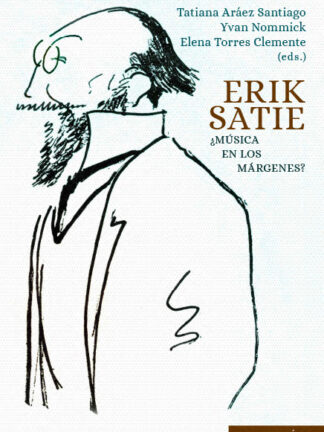 Erik Satie ¿ Música en los márgenes ?