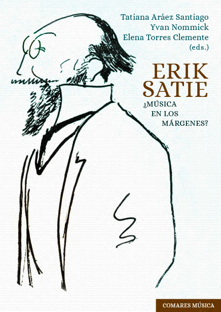 Erik Satie / 9788413696294 / T. ARÁEZ/ Y. NOMMICK/ E. TORRES