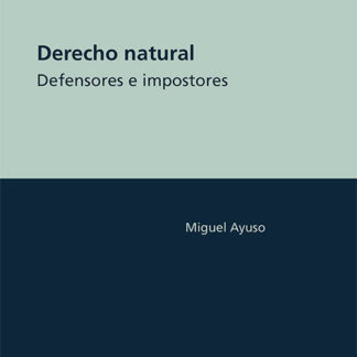 Derecho natural. Defensores e impostores