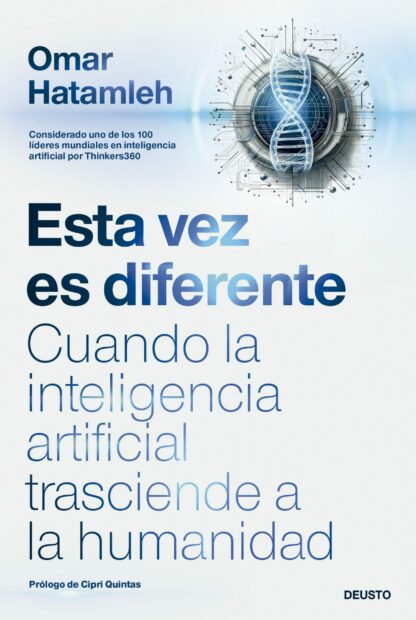 Esta vez es diferente Cuando la inteligencia artificial trasciende a la humanidad