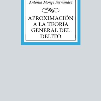 Aproximación a la teoría general del delito