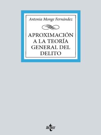 Aproximación a la teoría general del delito
