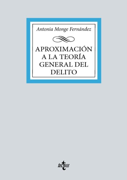 Aproximación a la teoría general del delito