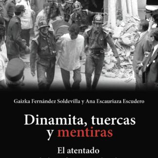 Dinamita, tuercas y mentiras. El atentado de la cafetería Rolando