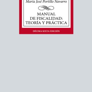 Manual de Fiscalidad: Teoría y práctica