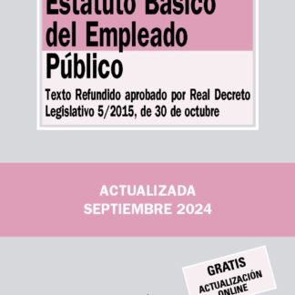 Estatuto Básico del Empleado Público Texto Refundido aprobado por Real Decreto Legislativo 5/2015, d e 30 de octubre