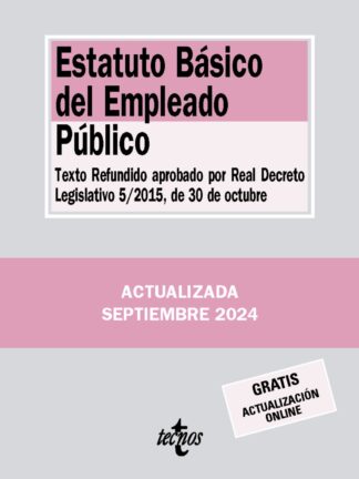 Estatuto Básico del Empleado Público Texto Refundido aprobado por Real Decreto Legislativo 5/2015, d e 30 de octubre