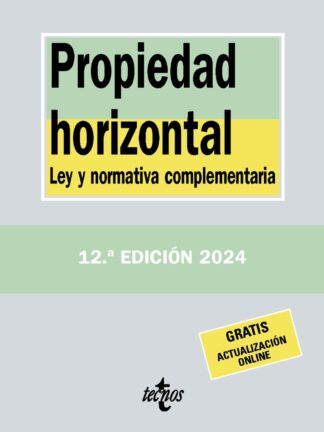 Propiedad horizontal Ley y normativa complementaria