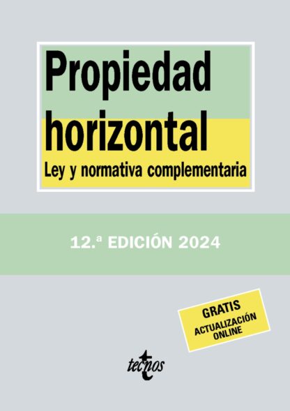 Propiedad horizontal Ley y normativa complementaria