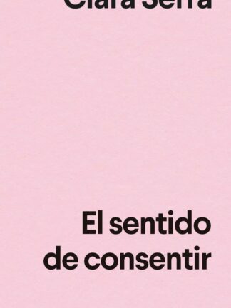 El sentido de consentir
