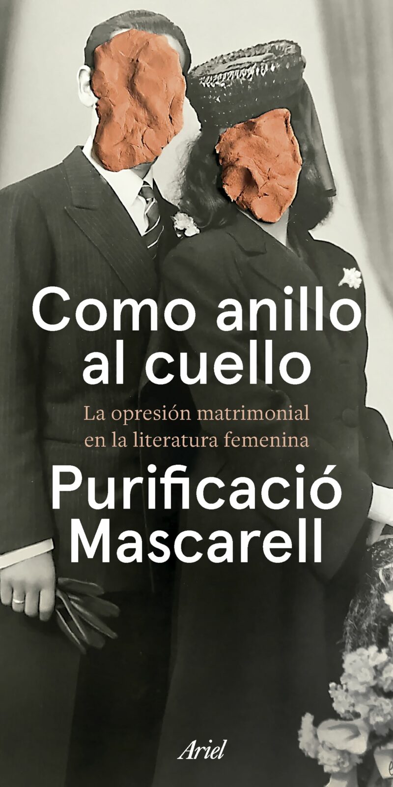 Como anillo al cuello. La opresión matrimonial en la literatura femenina