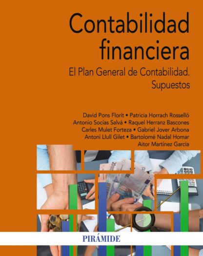 Contabilidad financiera. El Plan General de Contabilidad. Supuestos