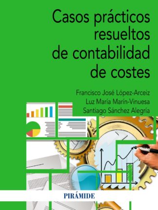 Casos prácticos resueltos de contabilidad de costes