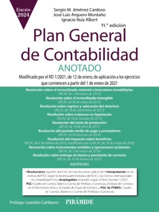 Plan General de Contabilidad ANOTADO. Modificado por el RD 1/2021, de 12 de enero, de aplicación a los ejercicios que comiencen a partir del 1 de enero de 2021