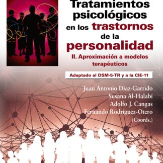Tratamientos psicológicos en los trastornos de la personalidad II. Aproximación a modelos terapéuticos