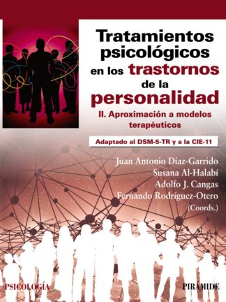 Tratamientos psicológicos en los trastornos de la personalidad II. Aproximación a modelos terapéuticos