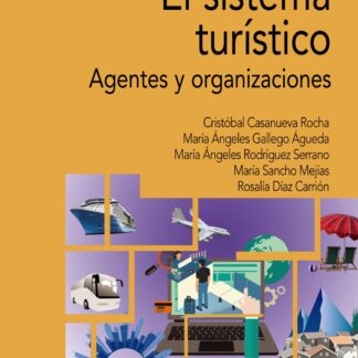 El sistema turístico. Agentes y organizaciones
