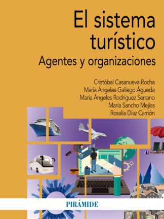 El sistema turístico. Agentes y organizaciones