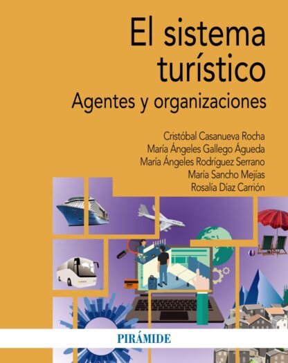 El sistema turístico. Agentes y organizaciones
