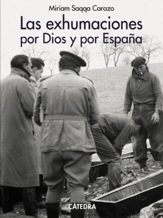 Las exhumaciones por Dios y por España