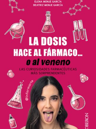 La dosis hace al fármaco... o al veneno. Las curiosidades farmacéuticas más sorprendentes