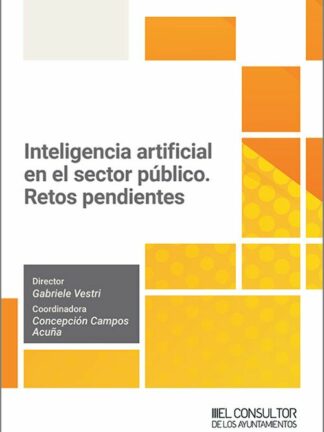 Inteligencia artificial en el sector público. Retos pendientes